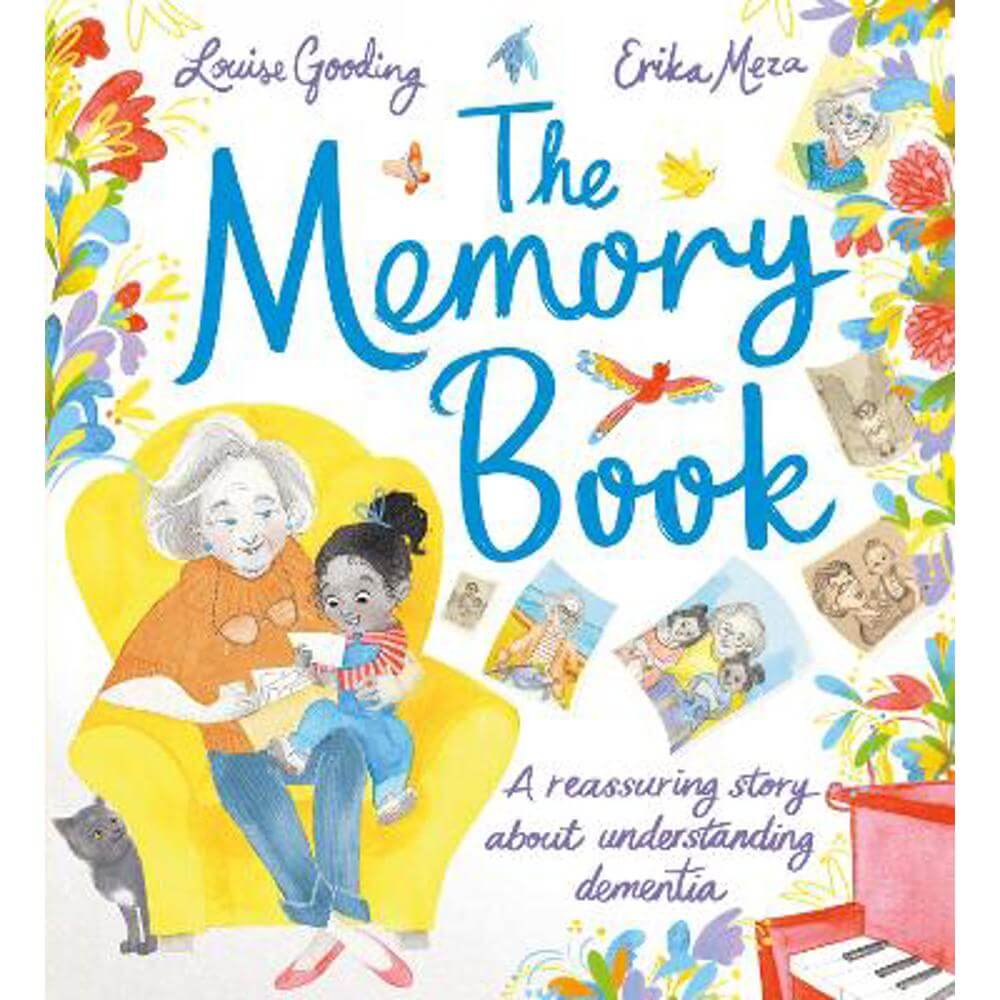The Memory Book: A reassuring story about understanding dementia (Hardback) - Louise Gooding
